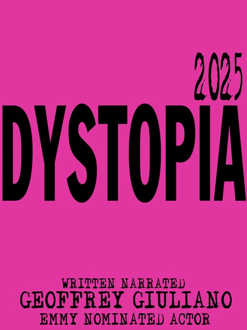 Title details for Dystopia 2025 by Geoffrey Giuliano - Available